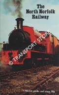 The North Norfolk Railway - Official Guide and Map by DARWIN, Andrew (ed.)
